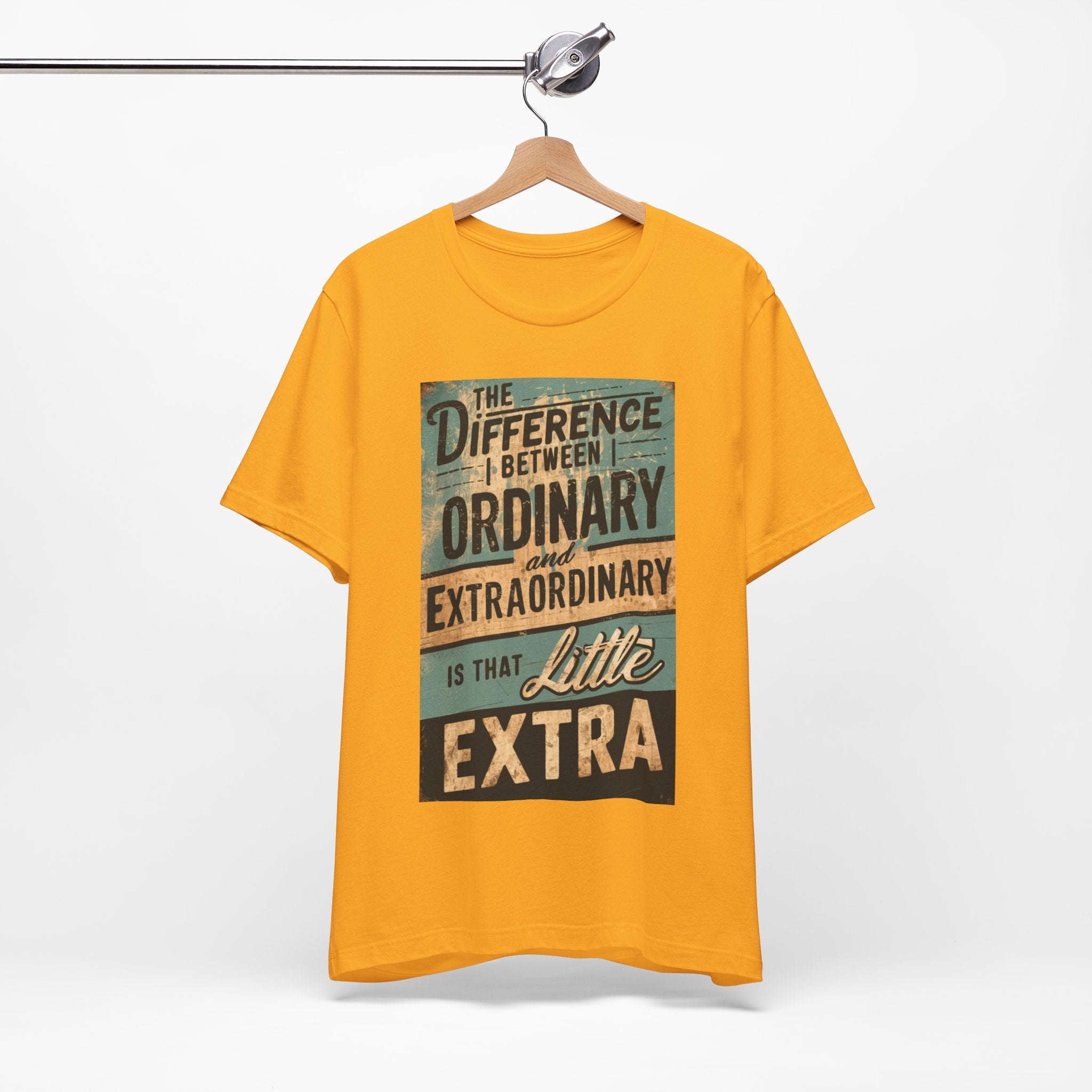 Extraordinary Tee Shirt
