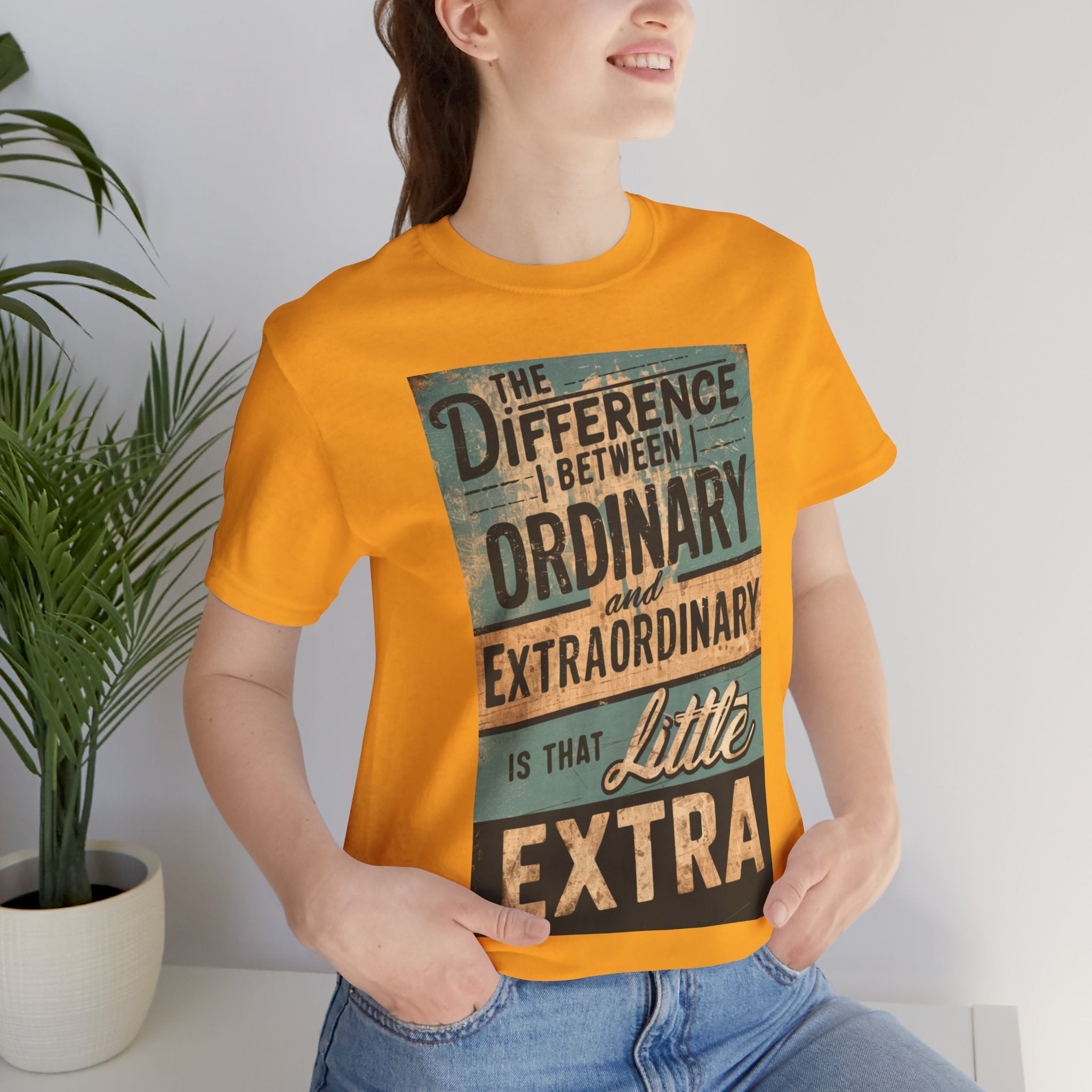 Extraordinary Tee Shirt